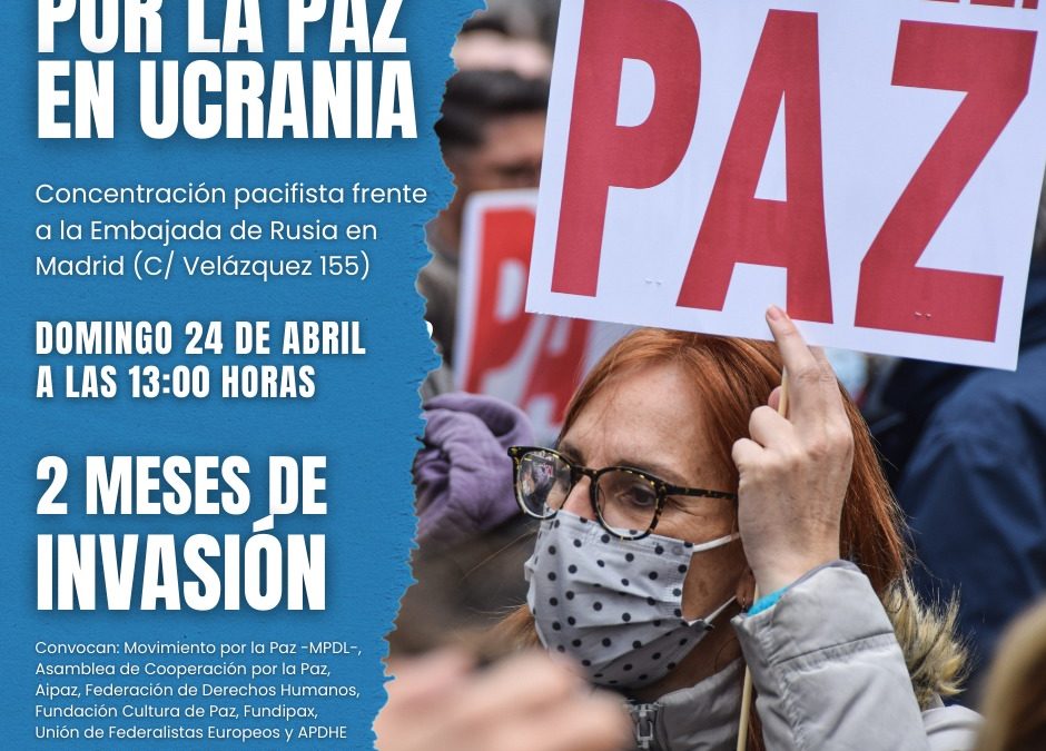Convocamos una concentración pacifista ante la embajada de Rusia el domingo 24 de abril