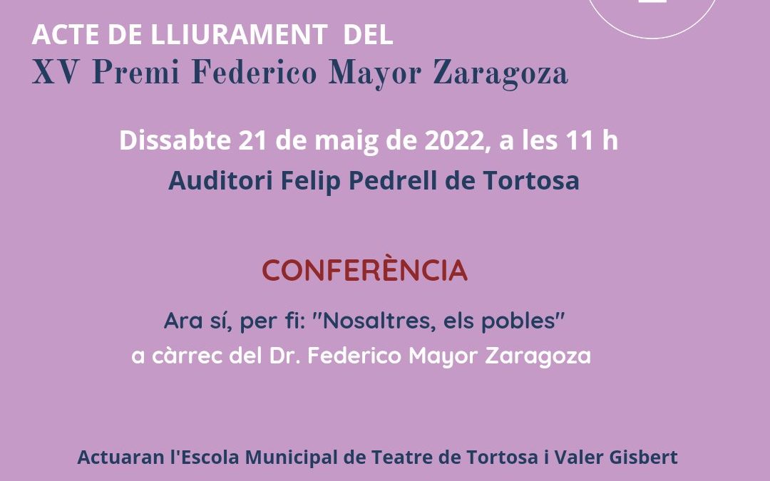 Acto de entrega del XV Premio Federico Mayor Zaragoza en Tortosa el 21 de mayo