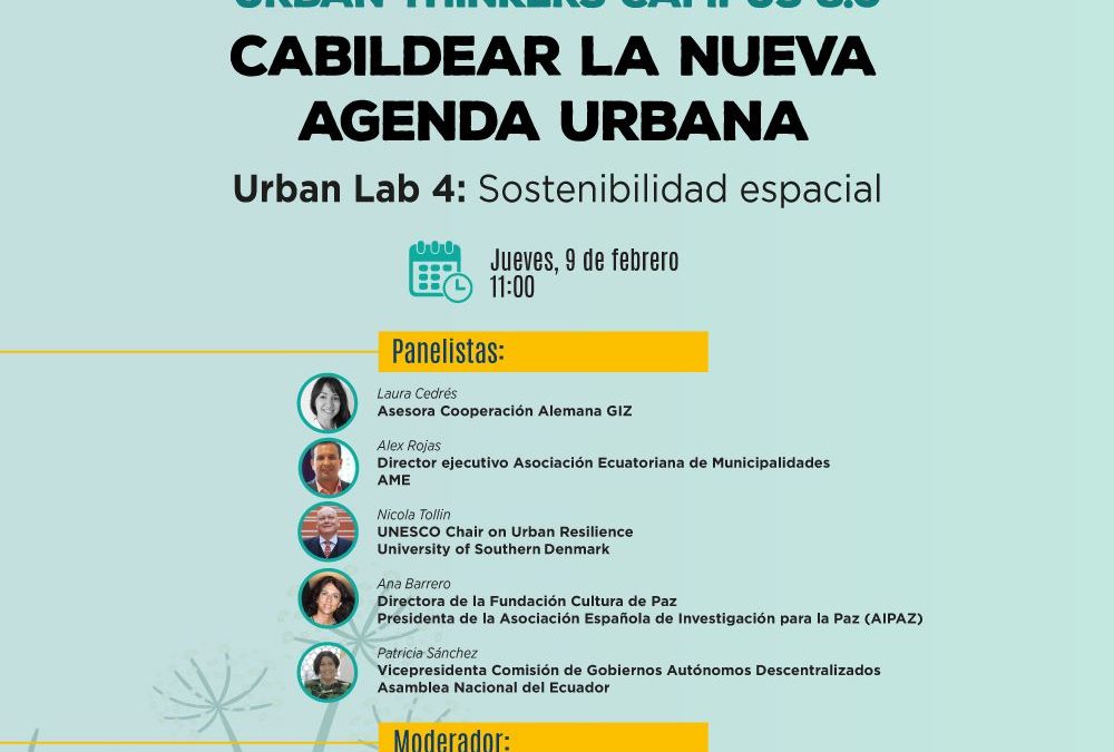 Nuestra directora, Ana Barrero Tíscar, participa en un encuentro en Ecuador para conducir a una transformación urbana positiva