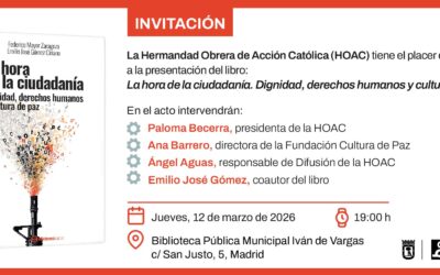 Participamos en la presentación del libro «La hora de la ciudadanía. Dignidad, derechos humanos y cultura de paz», coescrito por Federico Mayor Zaragoza, el jueves 12 de marzo